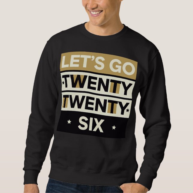 Sudadera Let’s Go 2026 Bold Typographic Design 1 (Anverso)