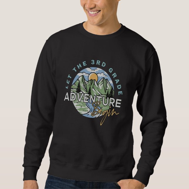 Sudadera Let The 3rd Grade Adventure Begin Third Grade Back (Anverso)