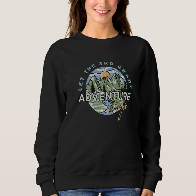 Sudadera Let The 3rd Grade Adventure Begin Third Grade Back (Anverso)