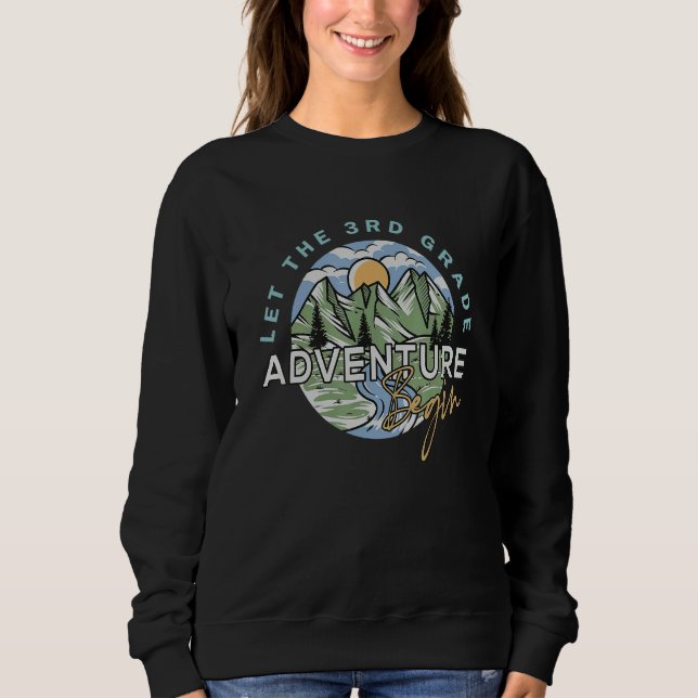 Sudadera Let The 3rd Grade Adventure Begin Third Grade Back (Anverso)