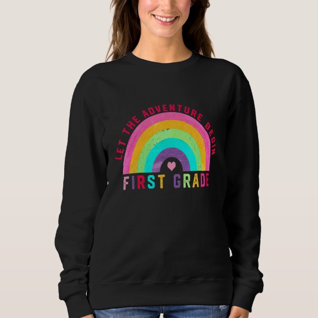 Sudadera Let The Adventure Begin First Grade Rainbow  1st G (Anverso)