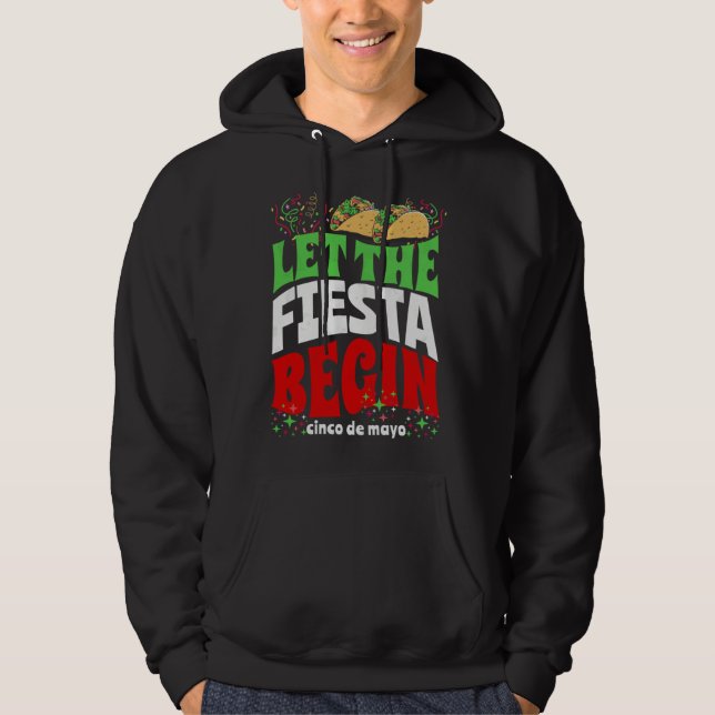 Sudadera Let The Fiesta Begin  Cinco de Mayo Party Quote Gr (Anverso)