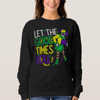 Sudadera Let The Good Time Roll Bead  Mardi Gras Carnivall