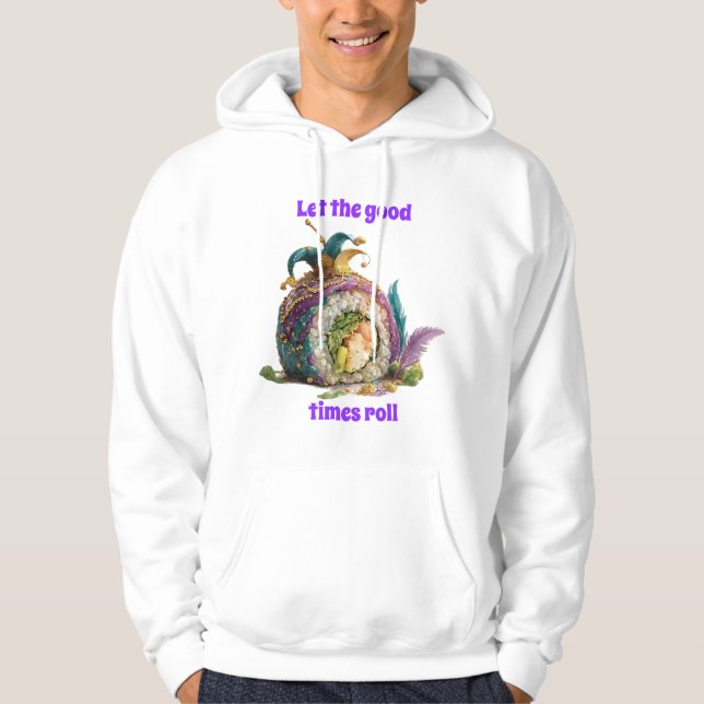 Sudadera Let The Good Times Roll Mardi Gras (Anverso)