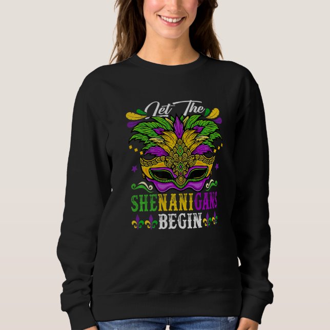Sudadera Let The Shenanigan Begin Mardi Gras Kids Men Women (Anverso)