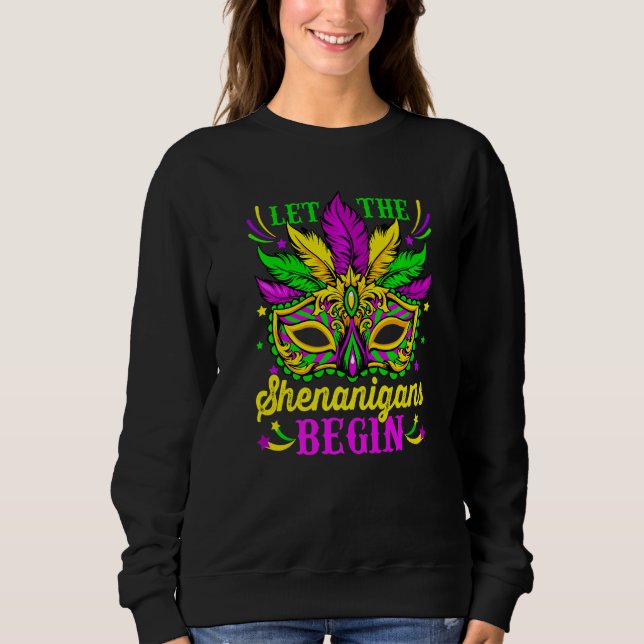 Sudadera Let The Shenanigans Begin Mardi Gras Mask Carnival (Anverso)