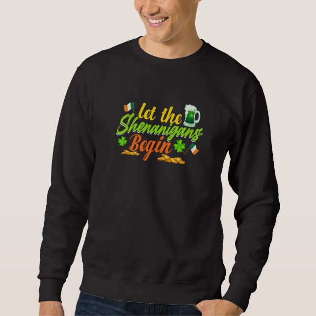 Sudadera Let The Shenanigans Begin Shamrock Clovers St Patr (Anverso)