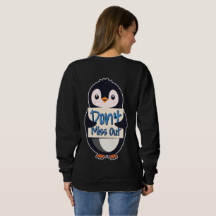 Sudadera Letrero de pingüino no te pierdas