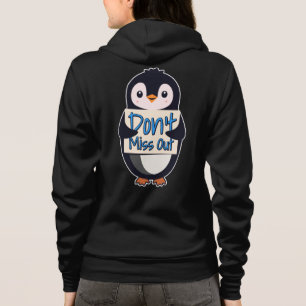 Sudadera Letrero de Pingüino No te Pierdas