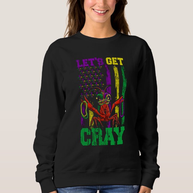 Sudadera Let's Get Clay Crawfish Beads Mardi Gras Flag (Anverso)