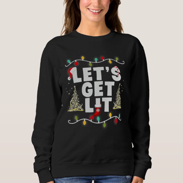 Sudadera Let's Get Lit  Christmas Drinking  Xmas Lights (Anverso)