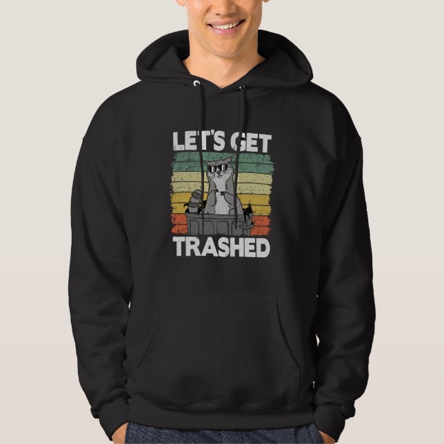 Sudadera Let's Get Trashed Trash Can Garbage Panda Raccoon  (Anverso)