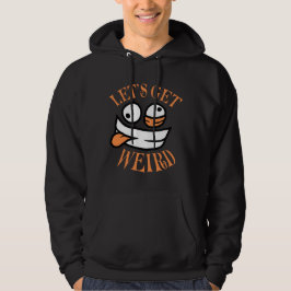 Sudadera Let's Get Weird Crazy Cartoon Face Mad Happy