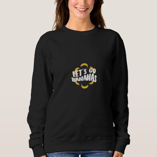 Sudadera Let's Go Bananas  Kids Boys Girls Cute Fruit Dance (Anverso)