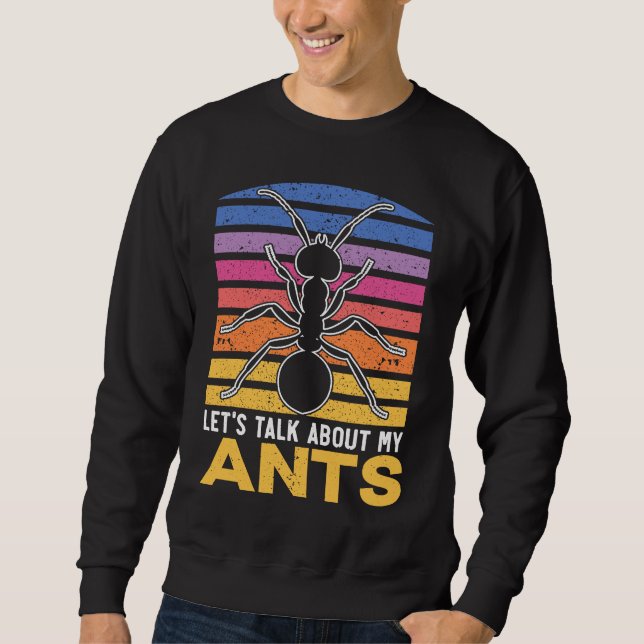 Sudadera Let's Talk About My Ants Insect Lover Entomology (Anverso)
