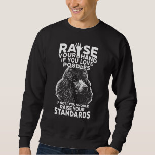 Sudadera Levanta La Mano Por Poodle