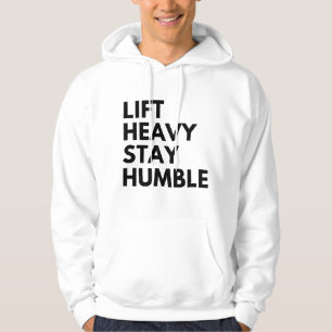 SUDADERA LEVANTA PESADO PERMANECE HUMILDE