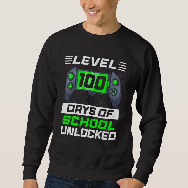 Sudadera Level 100 Days Of School Unlocked 100th Day Video  (Anverso)