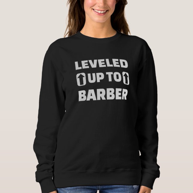 Sudadera Leveled Up To Barber (Anverso)