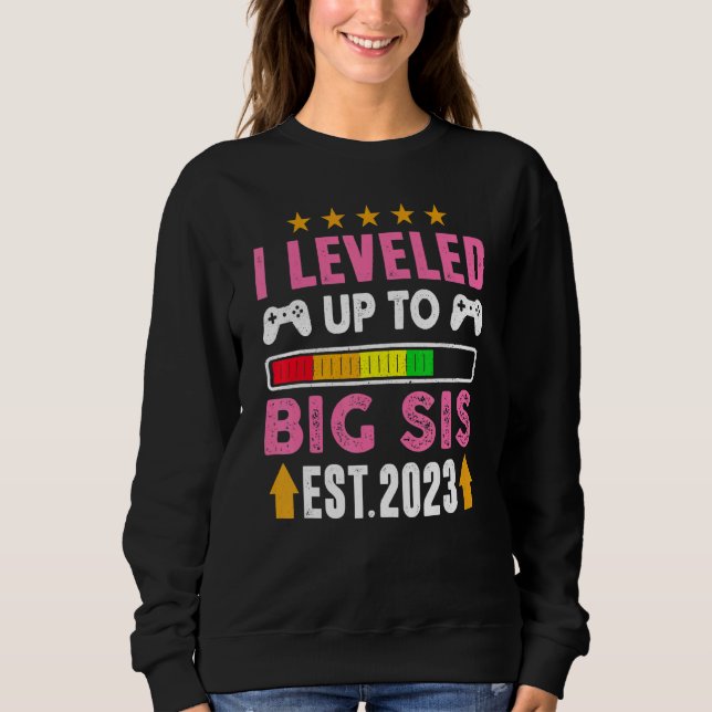 Sudadera Leveled Up To Big Sister 2023  Promoted To Big Sis (Anverso)