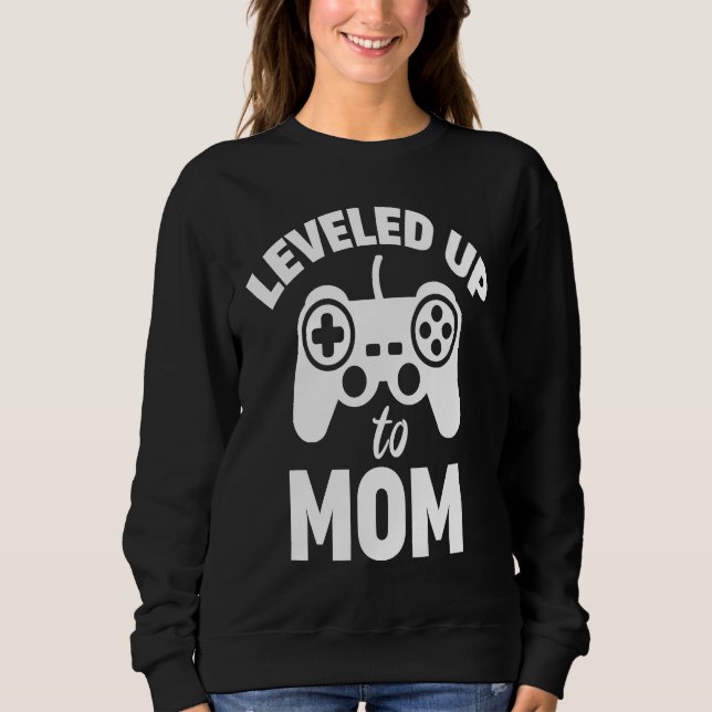 Sudadera Leveled Up To Mom Gamer  Pregnancy Announcement (Anverso)
