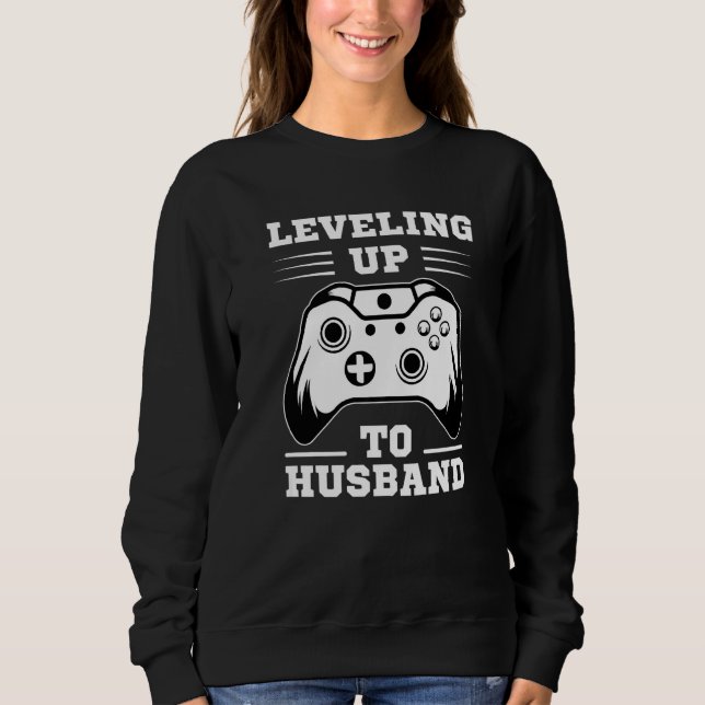 Sudadera Leveling up to Husband Gamer Groom Wedding (Anverso)