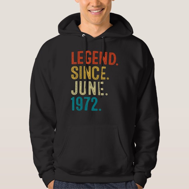 Sudadera Leyenda de 50 años desde junio de 1972 50 cumpleañ (Anverso)