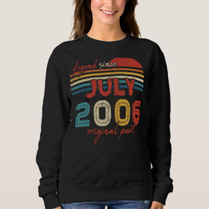 Sudadera Leyenda de cumpleaños desde julio de 2006 Parte or