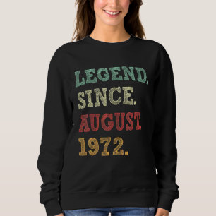 Sudadera Leyenda desde agosto de 1972 Increíble desde agost