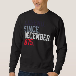 Sudadera Leyenda Desde Diciembre De 1975 Para Hombres Mujer