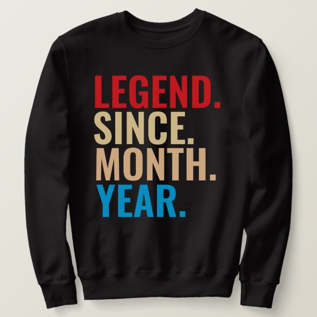 Sudadera Leyenda desde el año de mes personalizado cumpleañ (Anverso del diseño)