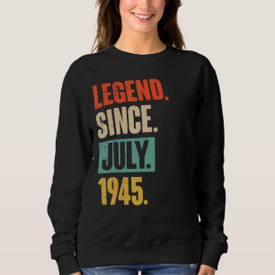 Sudadera Leyenda desde julio de 1945 77 años