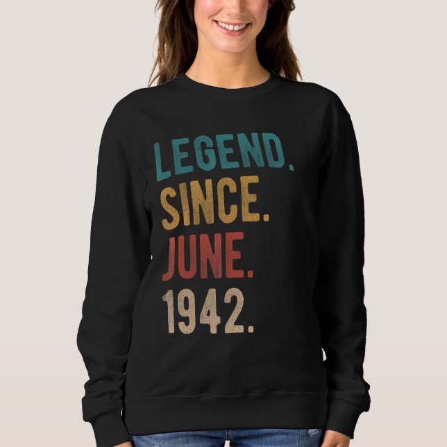 Sudadera Leyenda desde junio de 1942 Cumpleaños 80 años (Anverso)
