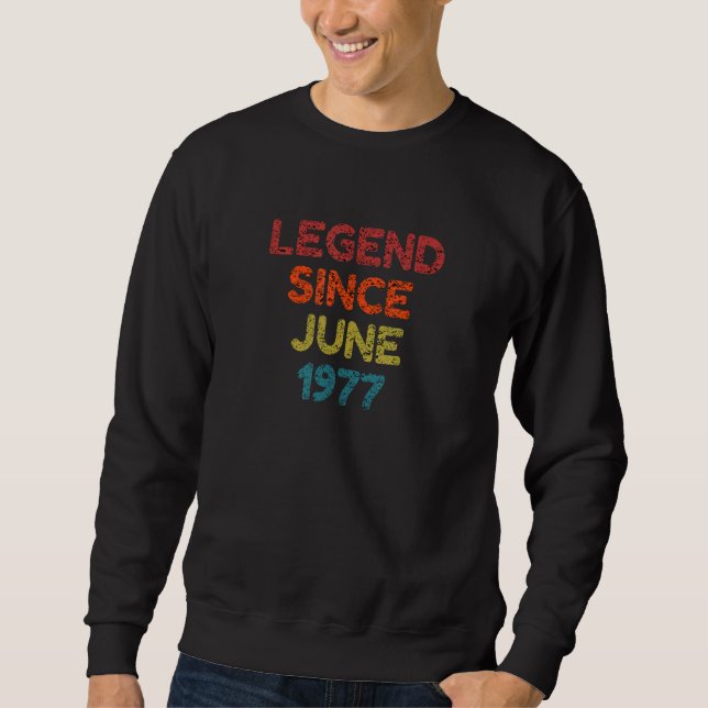 Sudadera Leyenda desde junio de 1977 Cumpleaños Retro (Anverso)