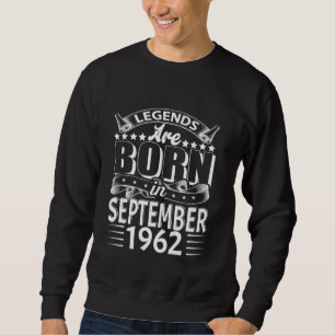Sudadera Leyendas Nacidas Septiembre 1962 Celebración Fiest