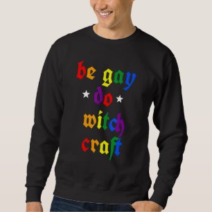 Sudadera Lgbt Be Gay Do Witch Craft Lgbt Pride Mes