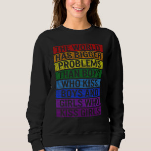 Sudadera LGBT El mundo tiene problemas más grandes que los 