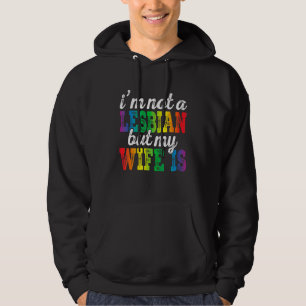 Sudadera Lgbt No soy lesbiana, pero mi esposa es una linda