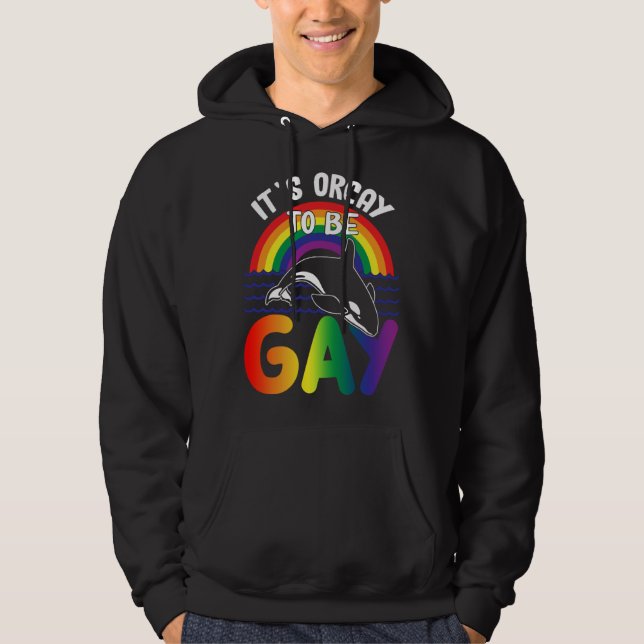 Sudadera LGBT Orca Whale It's Orcay To Be Gay Rainbow Gay P (Anverso)