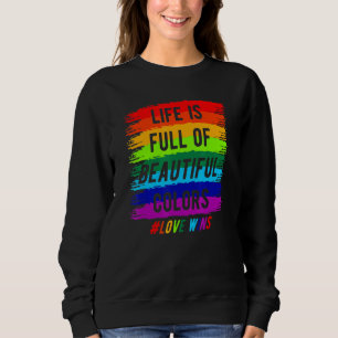 Sudadera Lgbt Rainbow Life Está Llena De Amor Gana Lgbt