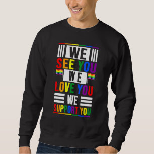 Sudadera Lgbt Te Vemos Te Amamos Te Apoyamos