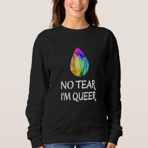 Sudadera LGBTQ - No Lágrima Soy Raro - Orgullo CSD