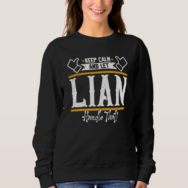 Sudadera Lian Keep Calm and let Lian handle that (Anverso)
