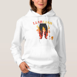 Sudadera Liar, Liar, Pant está en llamas