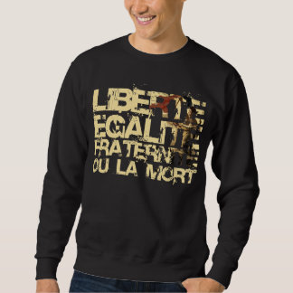 Sudadera Liberte Egalite Fraternite: Revolución Francesa