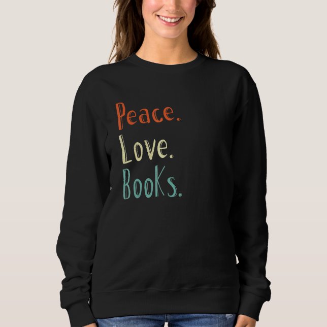 Sudadera Libro de Peace Love Books Leyendo Tee (Anverso)