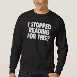 Sudadera Libro Nerd Book Worm Dejé De Leer Para