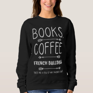 Sudadera Libros Café y Bulldoges franceses Perfect Pairing