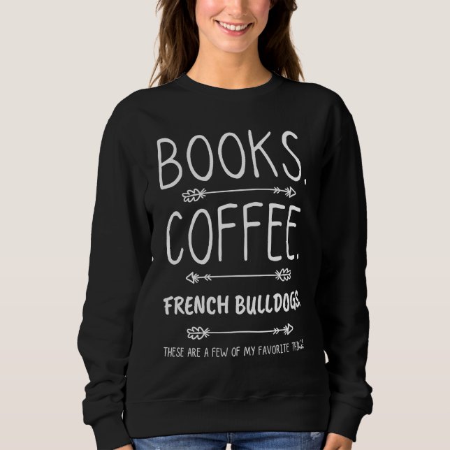 Sudadera Libros Café y Bulldoges franceses Perfect Pairing  (Anverso)