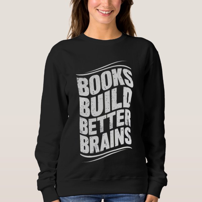 Sudadera Libros construyen mejores cerebros lecturas divert (Anverso)